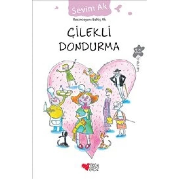Çilekli Dondurma - Sevim Ak - Can Çocuk Yayınları