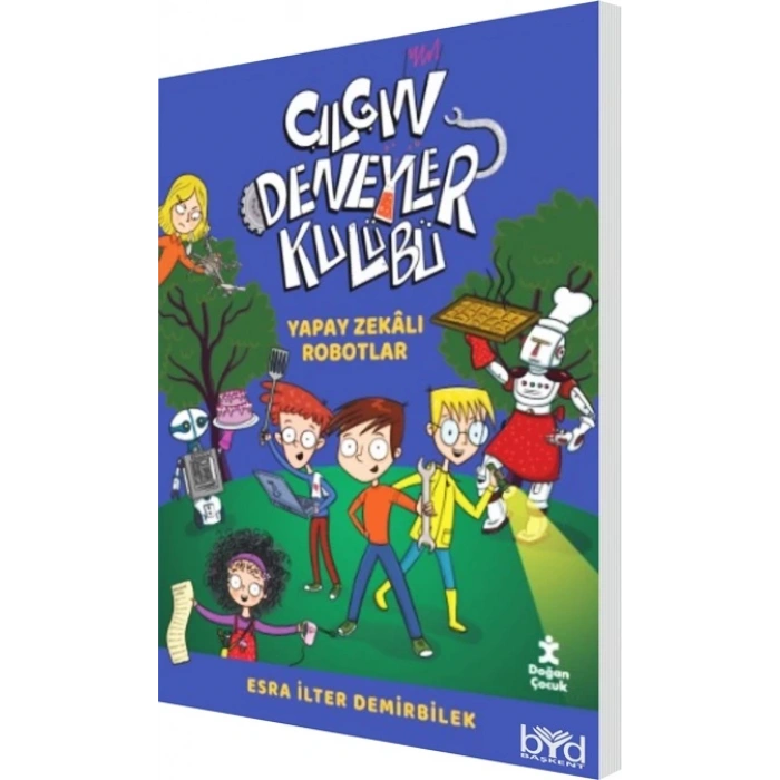 Çılgın Deneyler Kulübü 2: Yapay Zekalı Robotlar-Esra İlter Demirbilek-Doğan Egmont