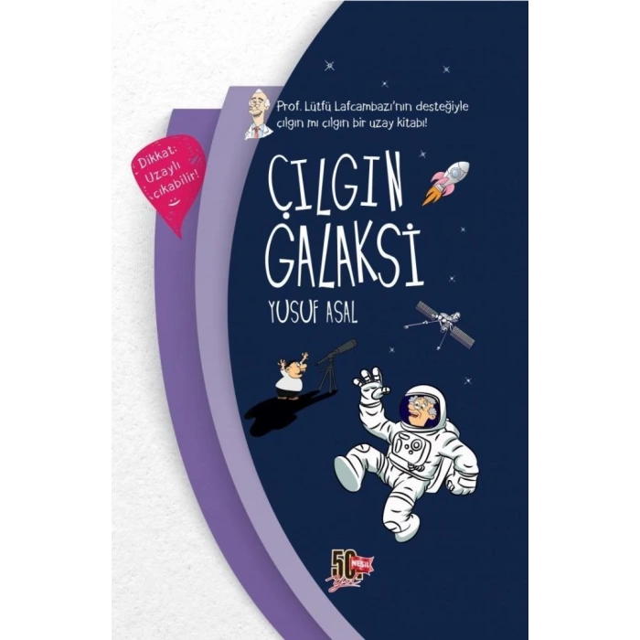 Çılgın Galaksi CİLTLİ- Yusuf Asal - Genç Nesil Yayınları