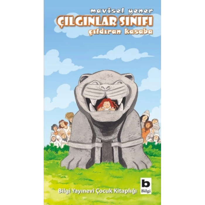 Çılgınlar Sınıfı 2-Çılgın Kasaba - Mavisel Yener - Bilgi Yayınevi