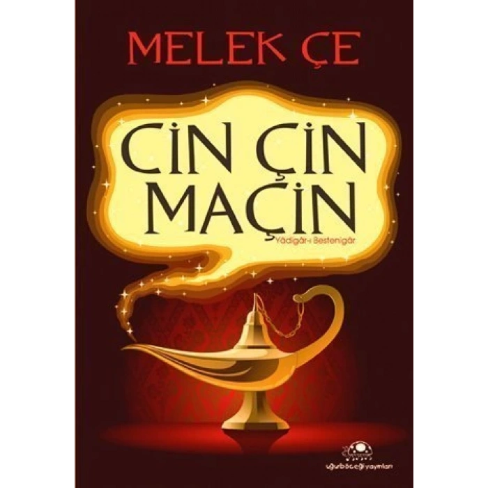 Cin Çin Maçin - Melek Çe - Uğurböceği Yayınları