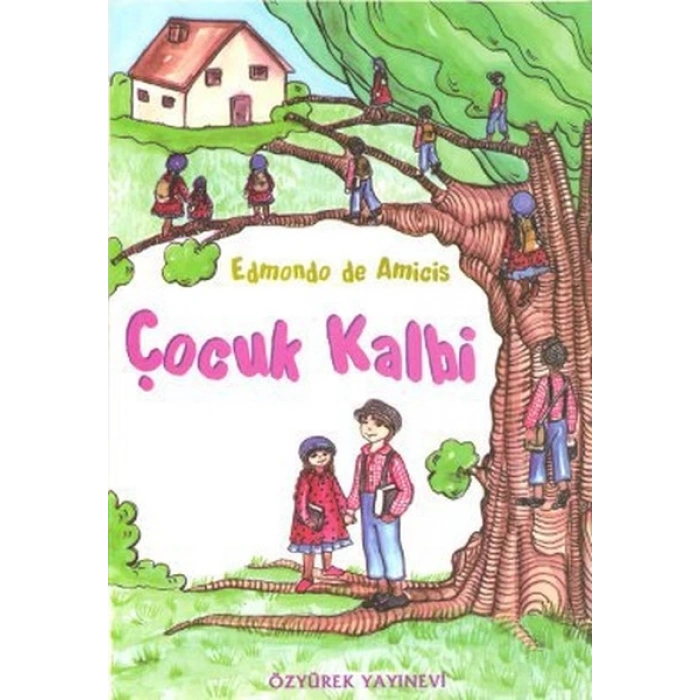 Çocuk Kalbi - Edmondo de Amicis - İskele Yayınları