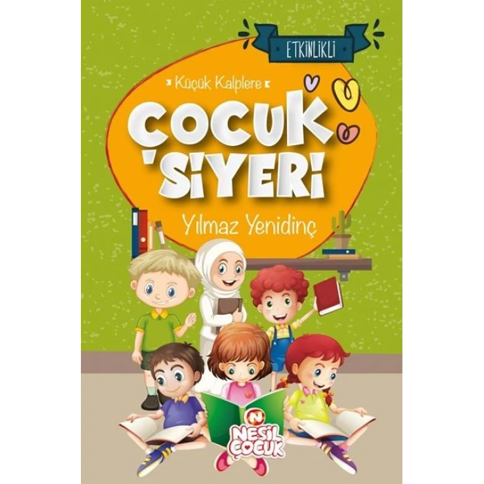 Çocuk Siyeri - Yılmaz Yenidinç - Nesil Çocuk Yayınları