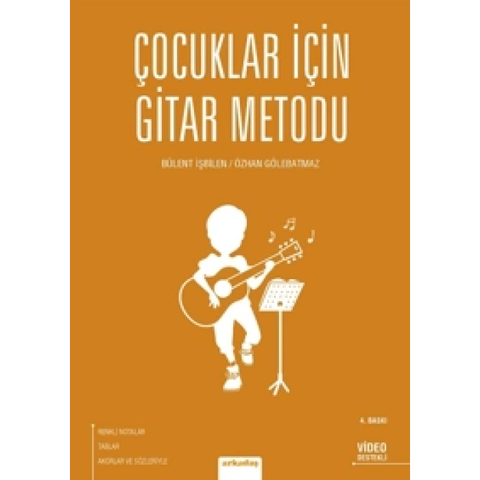 Çocuklar İçin Gitar Metodu-Bülent İşbilen-Arkadaş Yayınları
