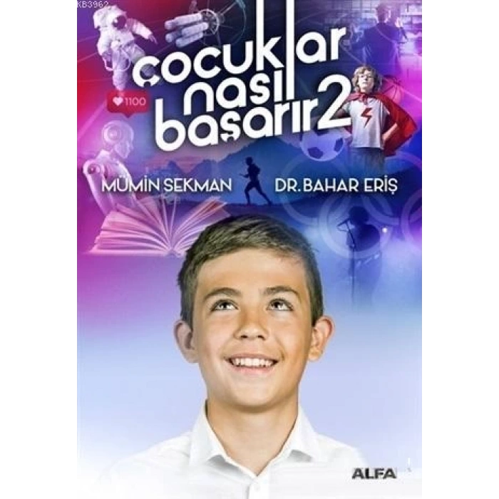 Çocuklar Nasıl Başarır? 2 - Bahar Eriş - Alfa Yayınları