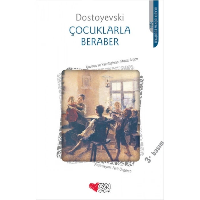 Çocuklarla Beraber - Fyodor Mihailoviç Dostoyevski - Can Çocuk Yayınları