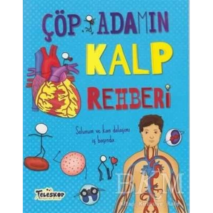 Çöp Adamın Kalp Rehberi - John Farndon - Teleskop Yayınları