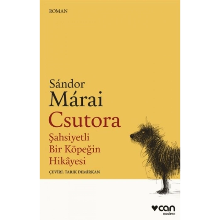 Csutora Şahsiyetli Bir Köpeğin Hikâyesi-Sándor Márai-Can Yayınları