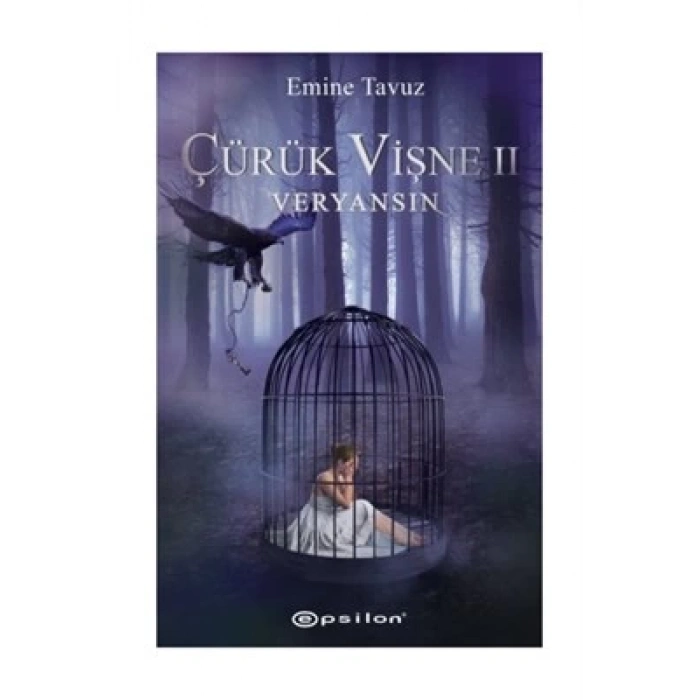 Çürük Vişne 2-Veryansın - Emine Tavuz - Epsilon Yayınları