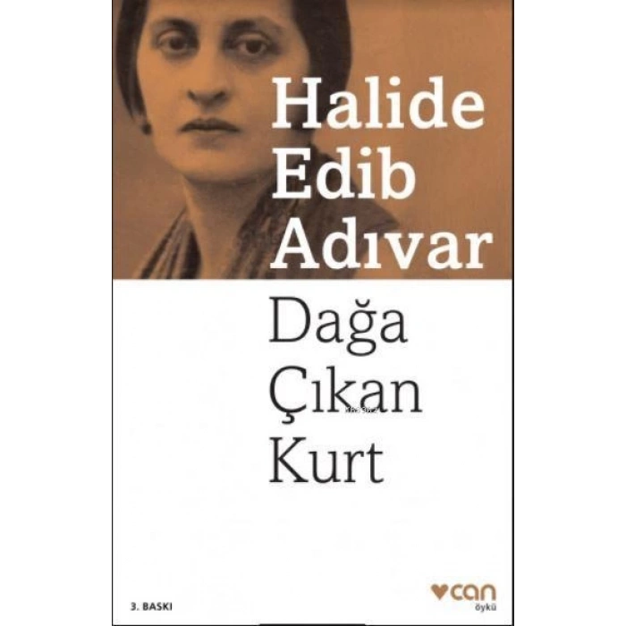 Dağa Çıkan Kurt - Halide Edib Adıvar - Can Yayınları