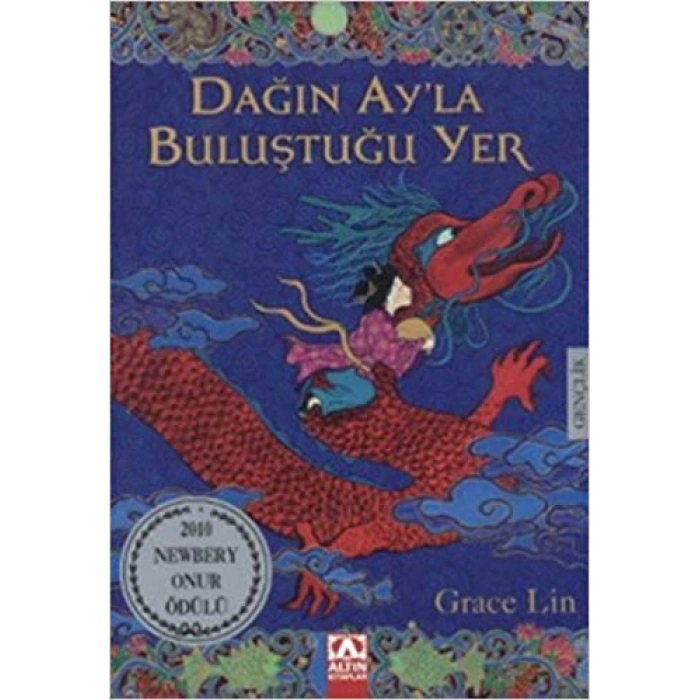 Dağın Ayla Buluştuğu Yer - Grace Lin - Altın Kitaplar Yayınları