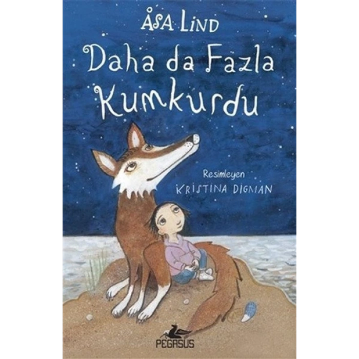 Daha Da Fazla Kumkurdu - 3 - Asa Lind - Pegasus Yayınları