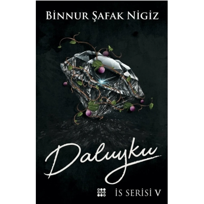 Daluyku İs Serisi 5 (Karton Kapak) - Binnur Şafak Nigiz - Dokuz Yayınları