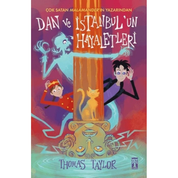 Dan Ve İstanbulun Hayaletleri-Thomas Taylor-Genç Timaş Yayınları