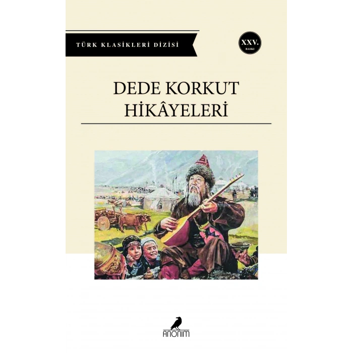Dede Korkut Hikayeleri - Anonim Yayınları