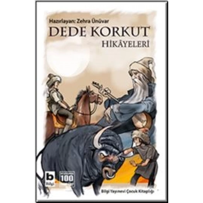 Dede Korkut Hikayeleri - Bilgi Yayınevi
