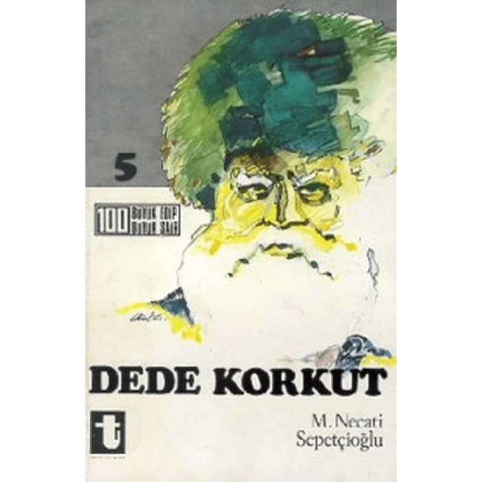 Dede Korkut-Mustafa Necati Sepetçioğlu-Toker Yayınları