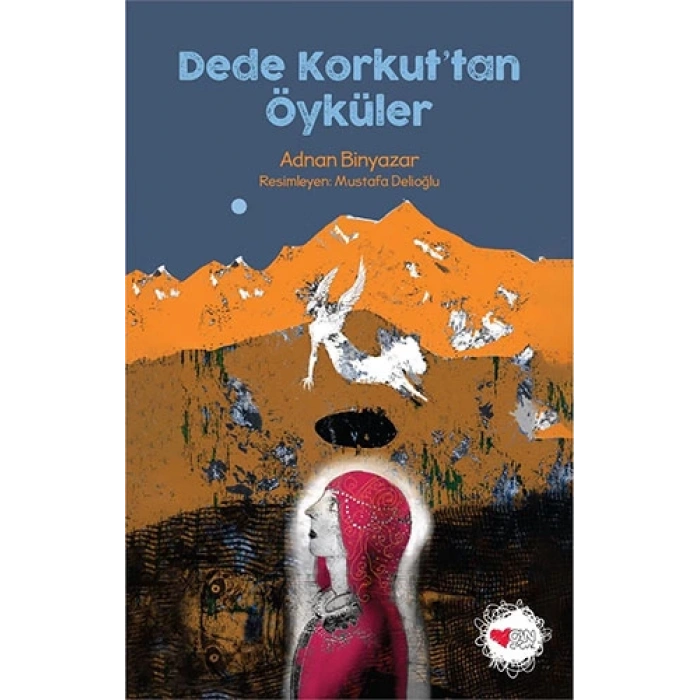 Dede Korkuttan Öyküler - Adnan Binyazar - Can Yayınları