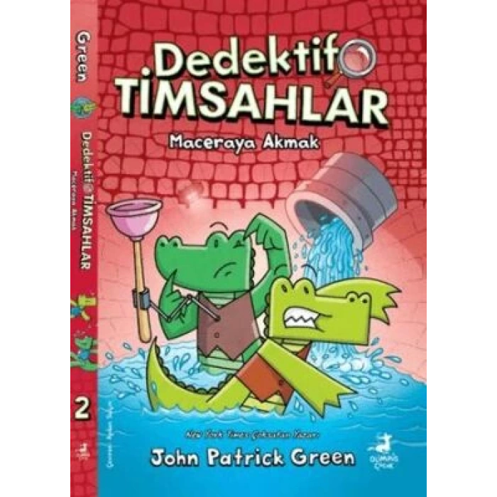 Dedektif Timsahlar 2-Maceraya Akmak-John Patrick Green-Olimpos Çocuk