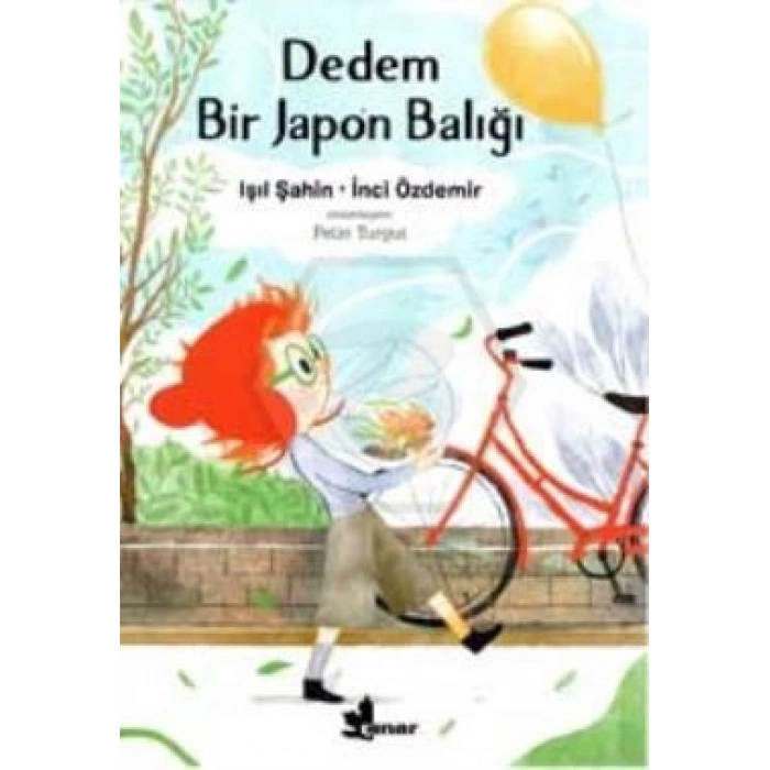 Dedem Bir Japon Balığı - Işıl Şahin - Çınar Yayınları