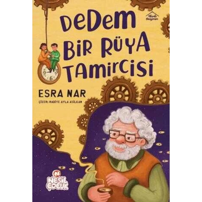 Dedem Bir Rüya Tamircisi-Esra Nar-Nesil Çocuk