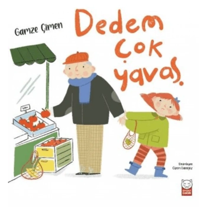 Dedem Çok Yavaş - Gamze Çimen - Kırmızı Kedi Çocuk