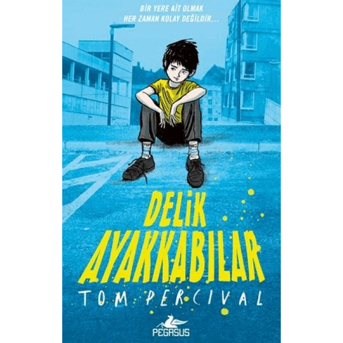 Delik Ayakkabılar-Tom Percival-Pegasus Yayınları