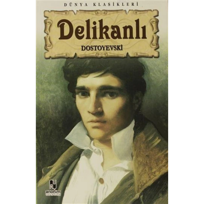 Delikanlı - Dostoyevski - Anonim Yayınları