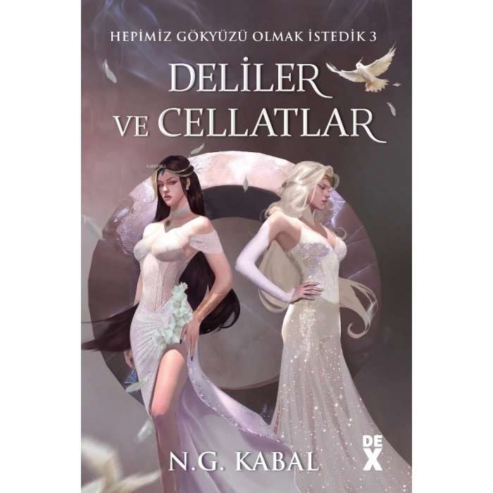 Deliler Ve Cellatlar-(Beyaz)-N.G.Kabal-Dex Yayınları