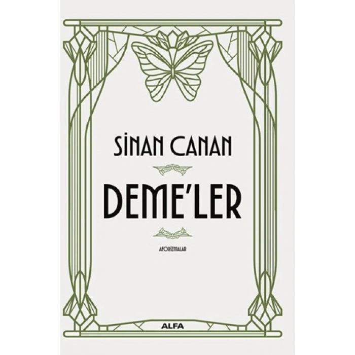 Demeler;Aforizmalar-Sinan Canan- Alfa Basım Yayım Dağıtım