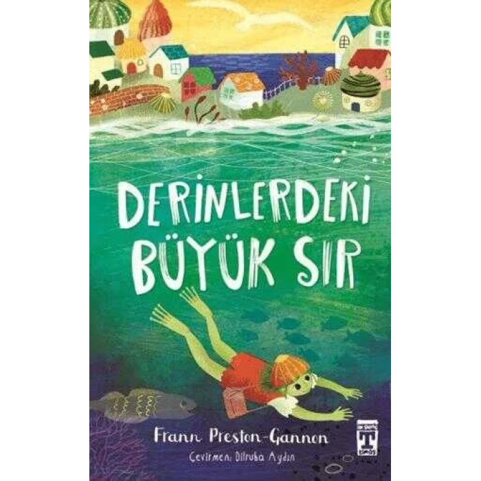 Derinlerdeki Büyük Sır-Frann Preston Gannon-İlk Genç Timaş