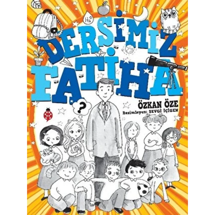 Dersimiz Fatiha - Özkan Öze - Uğurböceği Yayınları