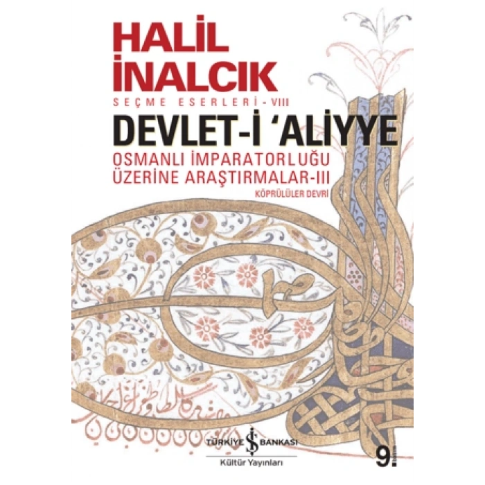 Devlet-i Aliyye Cilt 3 (Karton Kapak) - Halil İnalcık - İş Bankası Kültür Yayınları