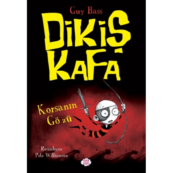 Dikiş Kafa 2 - Korsanın Gözü-Guy Bass-Dokuz Çocuk