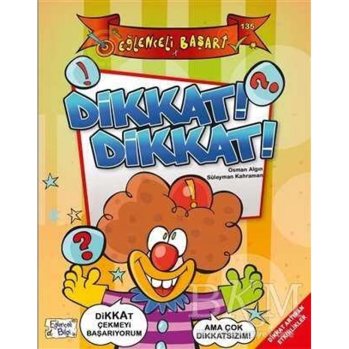 Dikkat Dikkat-Eğlenceli Başarı - Osman Algın - Eğlenceli Bilgi Yayınları