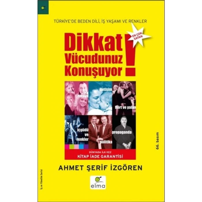 Dikkat Vücudunuz Konuşuyor - Ahmet Şerif İzgören - Elma Yayınları