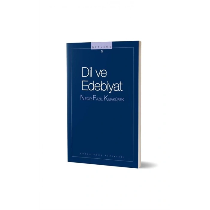 Dil ve Edebiyat - Necip Fazıl Kısakürek - Büyük Doğu Yayınları