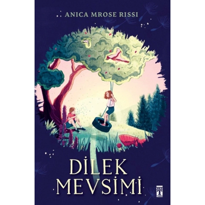 Dilek Mevsimi - Anica Mrose Rissi - Genç Timaş Yayınları