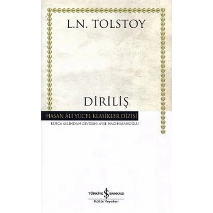 Diriliş - Lev Nikolayeviç Tolstoy - İş Bankası Kültür Yayınları
