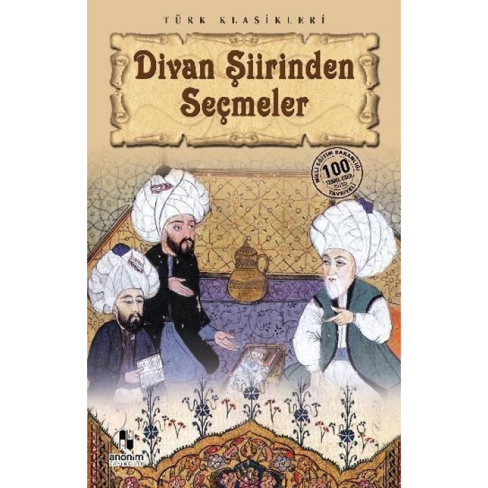 Divan Şiirinden Seçmeler - Ekrem Kaftan - Anonim Yayınları