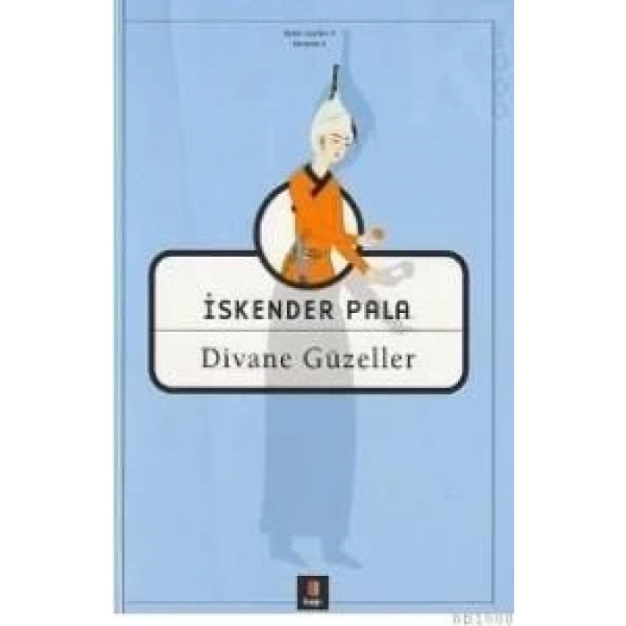 Divane Güzeller - İskender Pala - Kapı Yayınları
