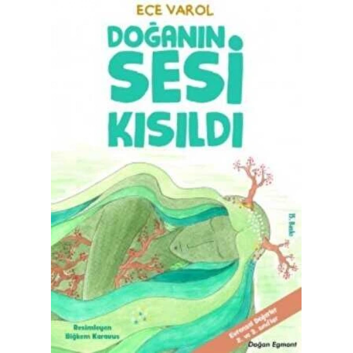 DOĞANIN SESİ KISILDI / ECE VAROL / DOĞAN EGMONT YAYINCILIK