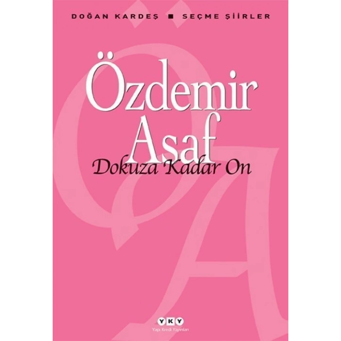 Dokuza Kadar On - Özdemir Asaf - Yapı Kredi Yayınları