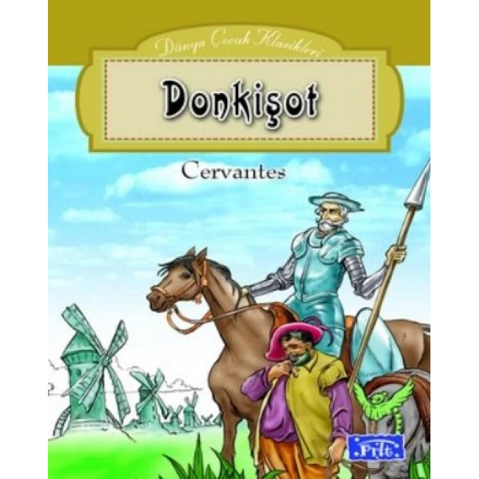 Don Kişot - Miguel de Cervantes Saavedra - Parıltı Yayınları
