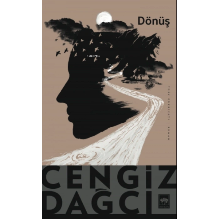 Dönüş - Cengiz Dağcı - Ötüken Yayınları