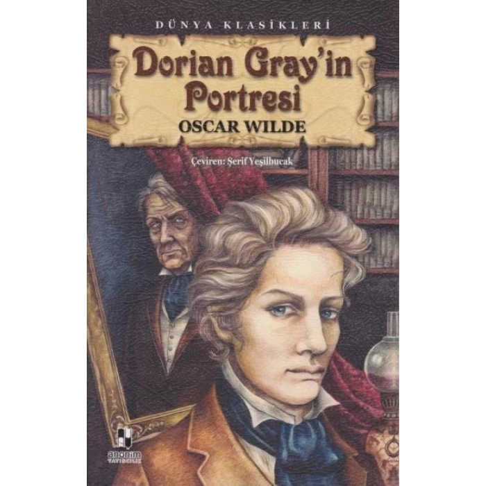 Dorian Grayin Portresi - Oscar Wilde - Anonim Yayınları