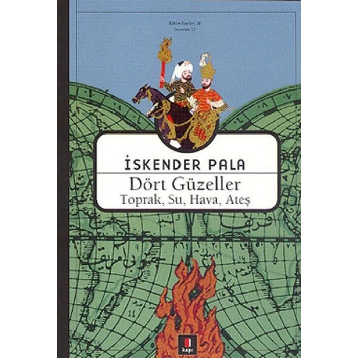 Dört Güzeller (Toprak, Su, Hava, Ateş) - İskender Pala - Kapı Yayınları