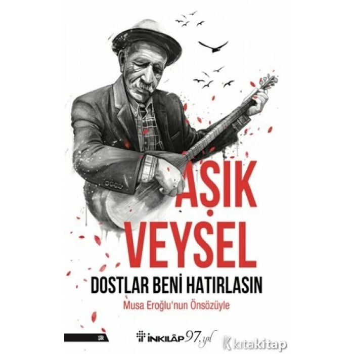 Dostlar Beni Hatırlasın- Aşık Veysel - İnkılap Yayınları