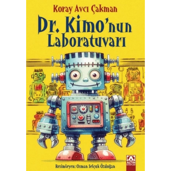 Dr.Kimononun Labaratuvarı-Koray Avcı Çakman-Altın Kitaplar