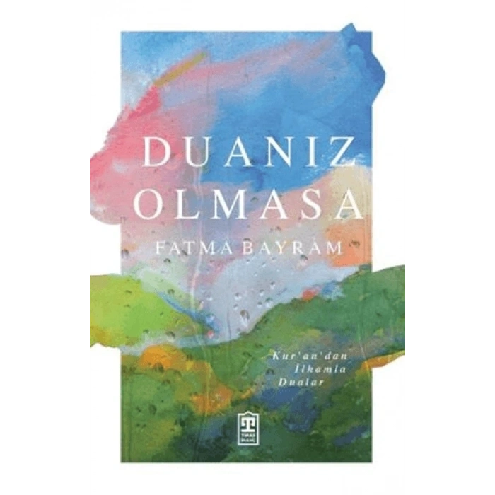 Duanız Olmasa-Fatma Bayram-Timaş İnanç